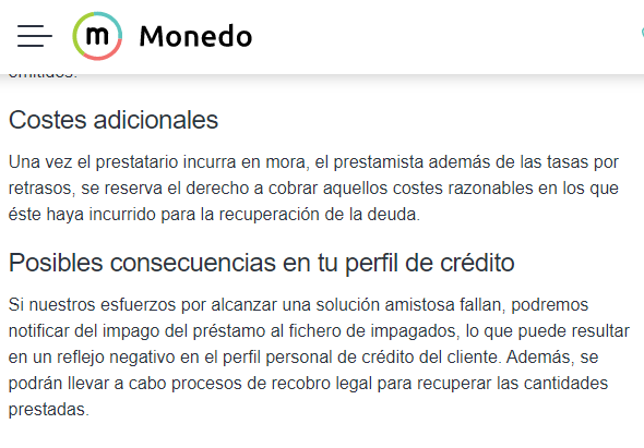 En los términos y condiciones explícitas en el sitios de Monedo Now indican los posibles costes adicionales y la inclusión en ficheros morosos por el impago del microcrédito. 