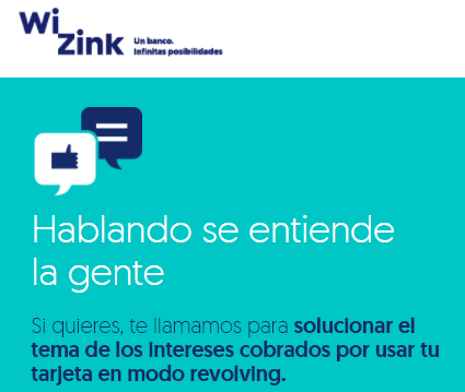 Con Hablamos, WiZink ofrece a sus clientes la posibilidad de entablar un canal de comunicación para negociar la devolución de lo pagado indebidamente